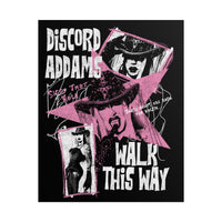 Discord Addams - Walk This Way Poster