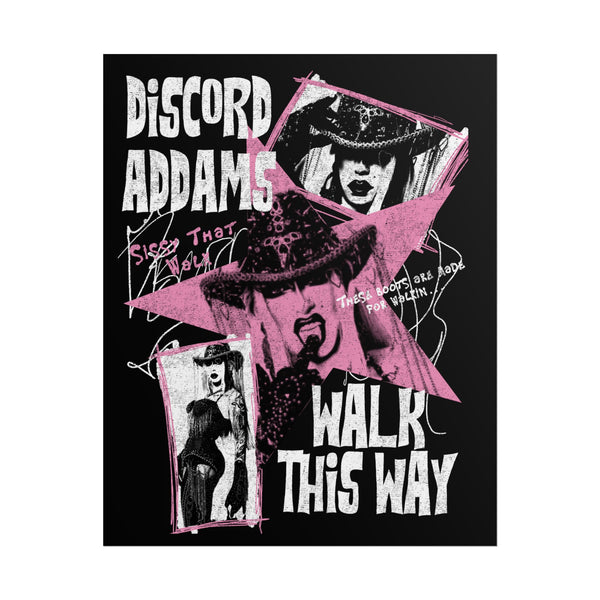Discord Addams - Walk This Way Poster