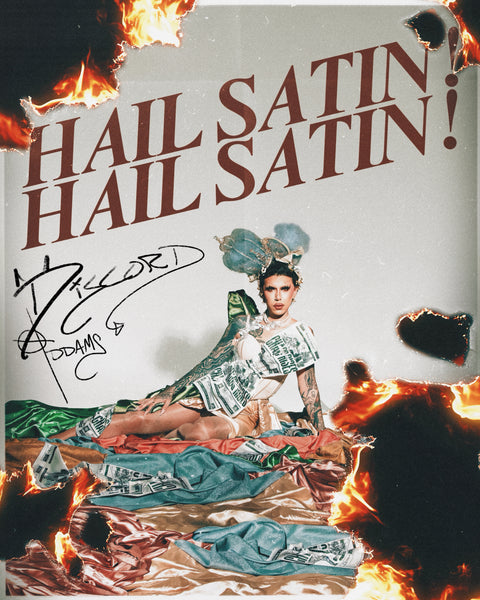 Hail Satin! Print - SIGNED